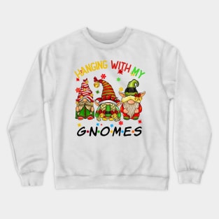 Funny Christmas Gnome Hanging With My Gnomies Family Pajamas Crewneck Sweatshirt